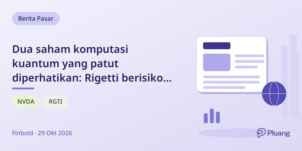Dua saham komputasi kuantum yang patut diperhatikan: Rigetti berisiko tinggi, Nvidia untuk pertumbuhan lebih aman.
