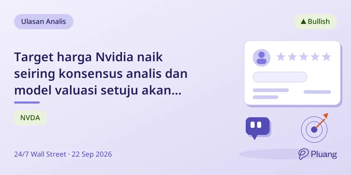 Target harga Nvidia naik seiring konsensus analis dan model valuasi setuju akan pertumbuhan kuat.