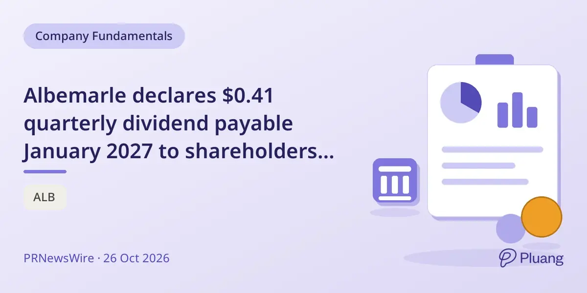Albemarle declares $0.41 quarterly dividend payable January 2027 to shareholders of record December 2026