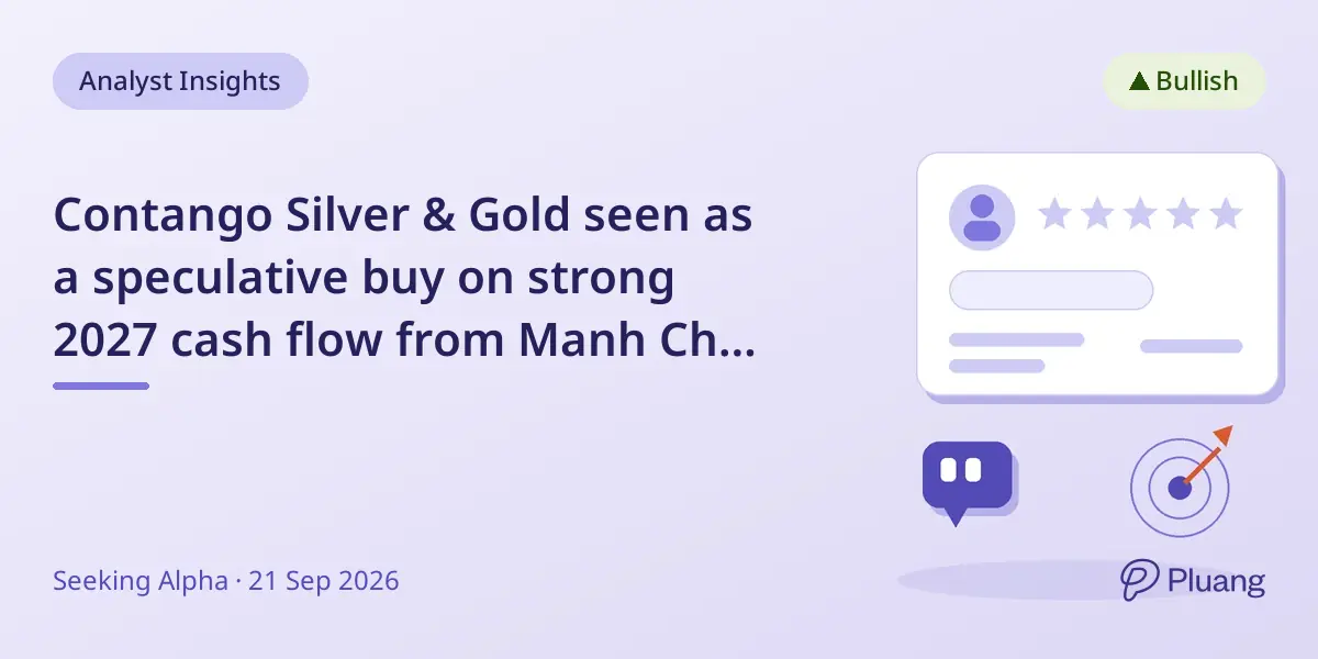 Contango Silver & Gold seen as a speculative buy on strong 2027 cash flow from Manh Choh project.