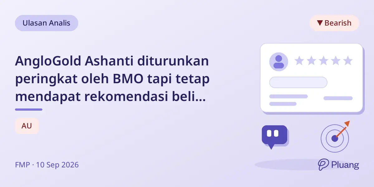 AngloGold Ashanti diturunkan peringkat oleh BMO tapi tetap mendapat rekomendasi beli kuat meski laba turun.