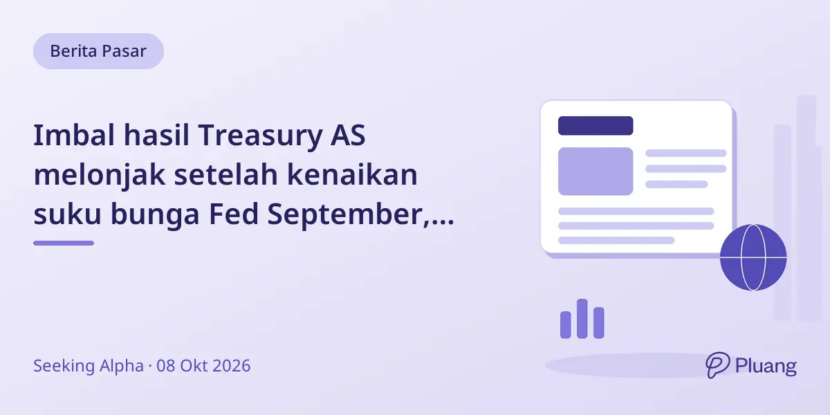 Imbal hasil Treasury AS melonjak setelah kenaikan suku bunga Fed September, sinyal fokus inflasi dan risiko fiskal.