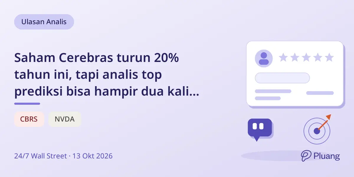 Saham Cerebras turun 20% tahun ini, tapi analis top prediksi bisa hampir dua kali lipat.
