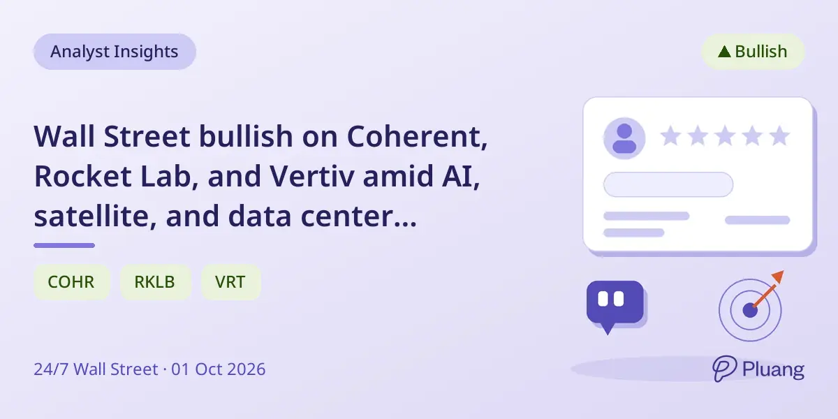 Wall Street bullish on Coherent, Rocket Lab, and Vertiv amid AI, satellite, and data center growth opportunities