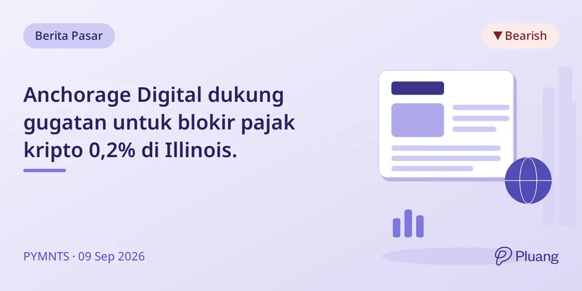 Anchorage Digital dukung gugatan untuk blokir pajak kripto 0,2% di Illinois.