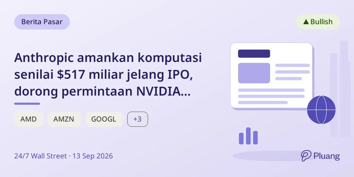 Anthropic amankan komputasi senilai $517 miliar jelang IPO, dorong permintaan NVIDIA melewati batas pasokan.