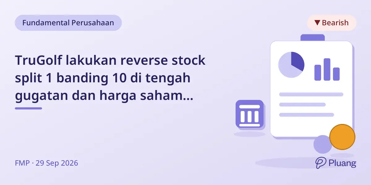 TruGolf lakukan reverse stock split 1 banding 10 di tengah gugatan dan harga saham rendah