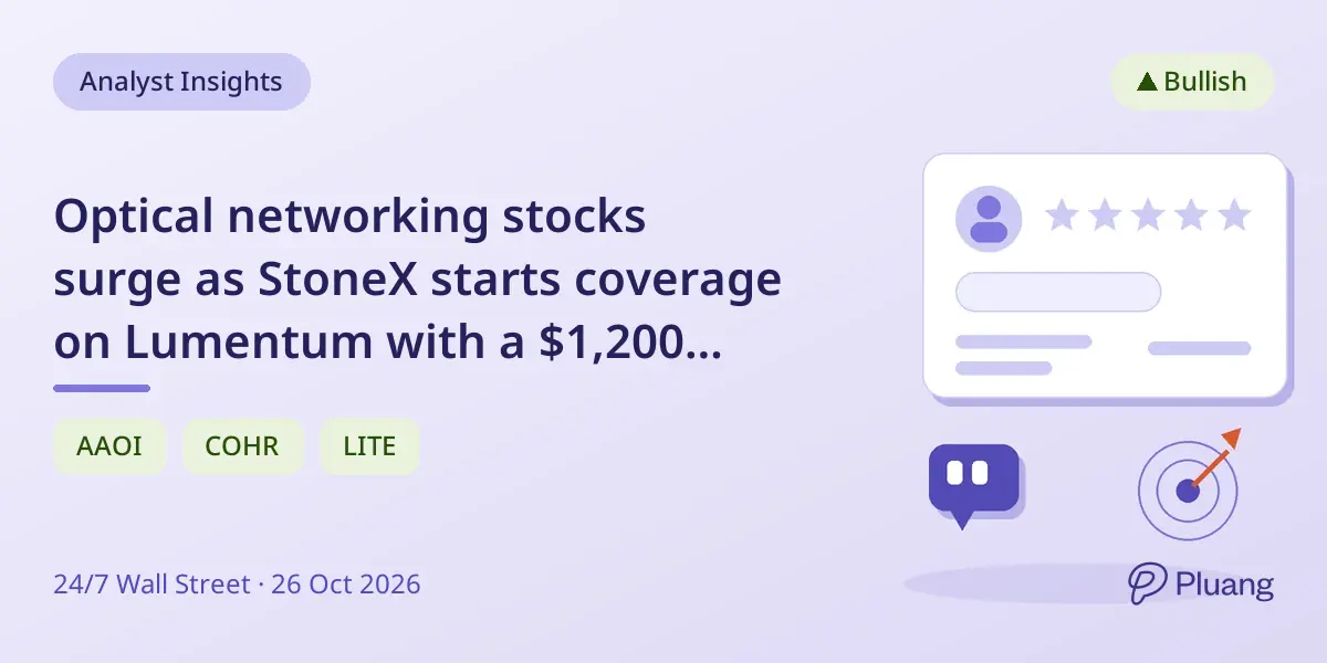 Optical networking stocks surge as StoneX starts coverage on Lumentum with a $1,200 target.