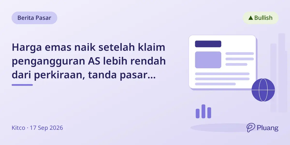 Harga emas naik setelah klaim pengangguran AS lebih rendah dari perkiraan, tanda pasar tenaga kerja kuat.