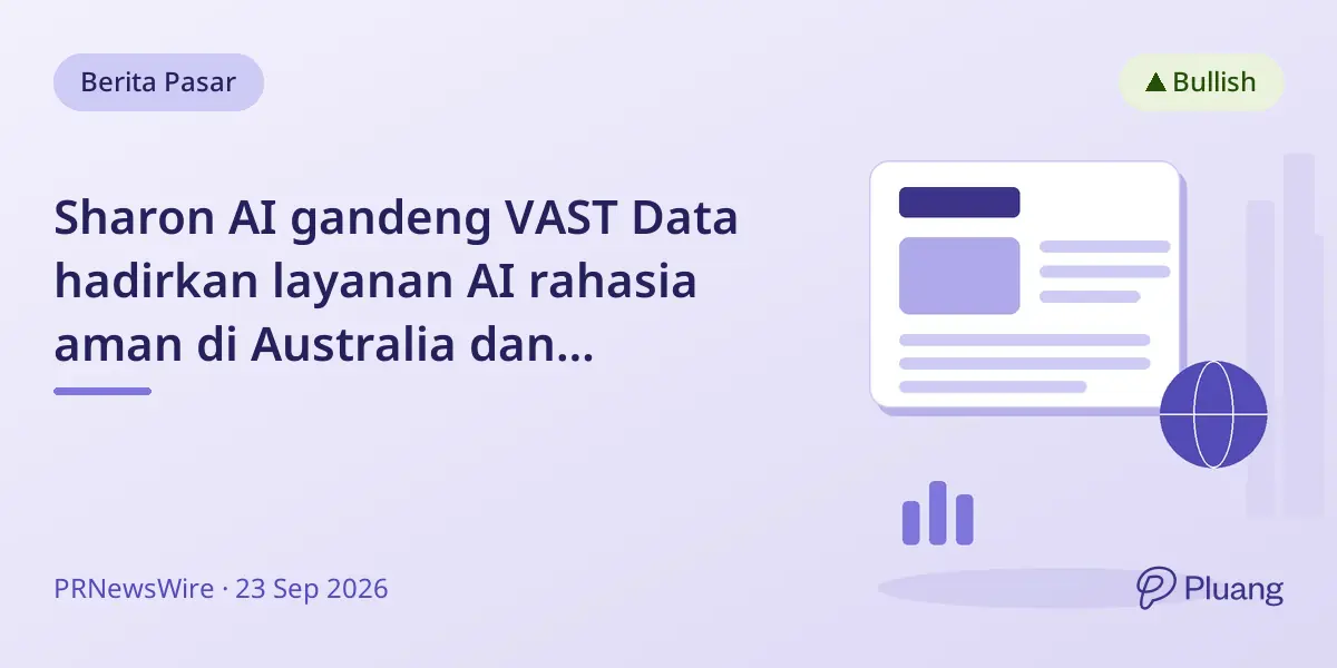 Sharon AI gandeng VAST Data hadirkan layanan AI rahasia aman di Australia dan Asia-Pasifik.