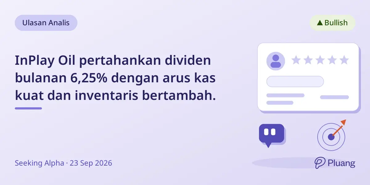 InPlay Oil pertahankan dividen bulanan 6,25% dengan arus kas kuat dan inventaris bertambah.