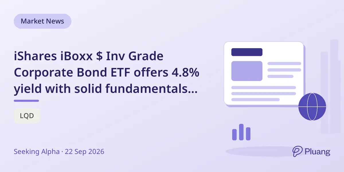 iShares iBoxx $ Inv Grade Corporate Bond ETF offers 4.8% yield with solid fundamentals but faces Fed rate hike challenges.