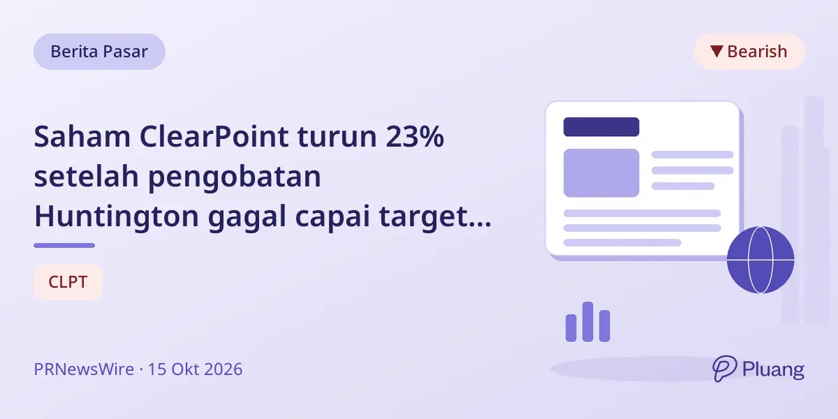 Saham ClearPoint turun 23% setelah pengobatan Huntington gagal capai target uji klinis utama