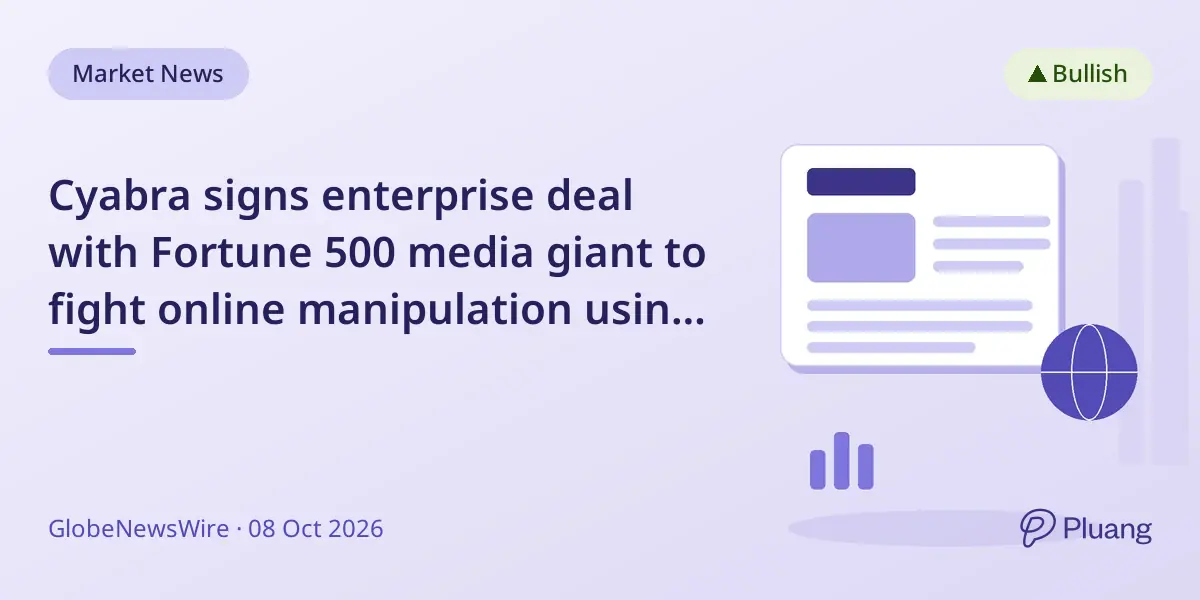 Cyabra signs enterprise deal with Fortune 500 media giant to fight online manipulation using AI.
