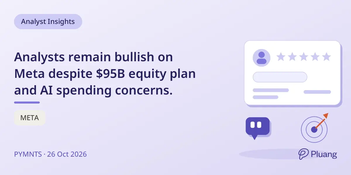 Analysts remain bullish on Meta despite $95B equity plan and AI spending concerns.