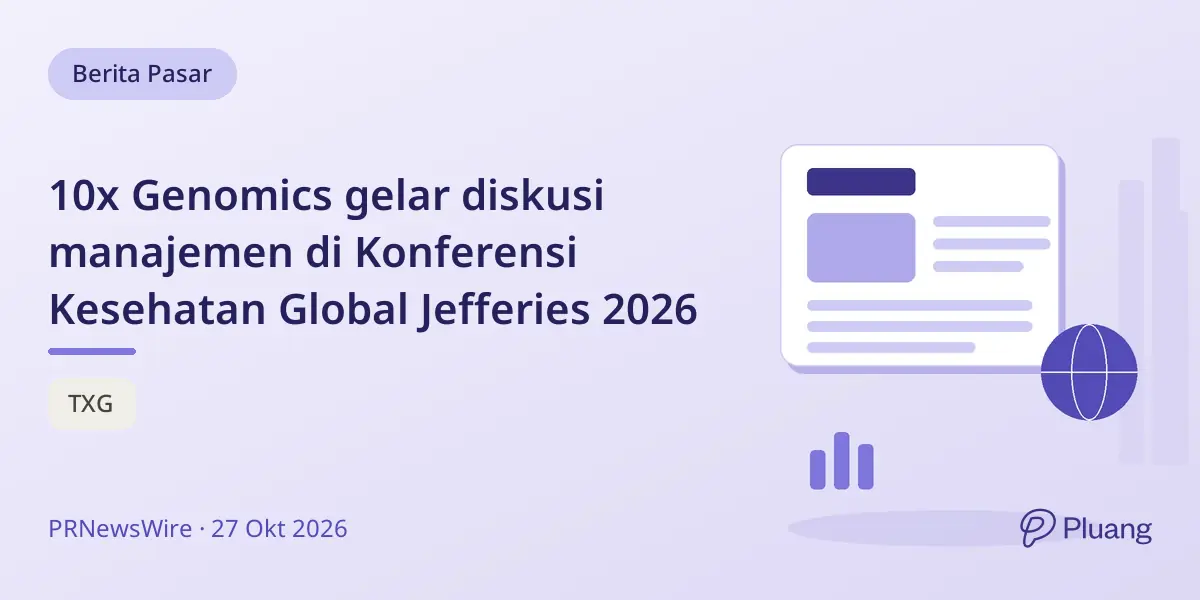 10x Genomics gelar diskusi manajemen di Konferensi Kesehatan Global Jefferies 2026