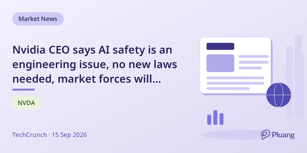 Nvidia CEO says AI safety is an engineering issue, no new laws needed, market forces will ensure safe AI products.
