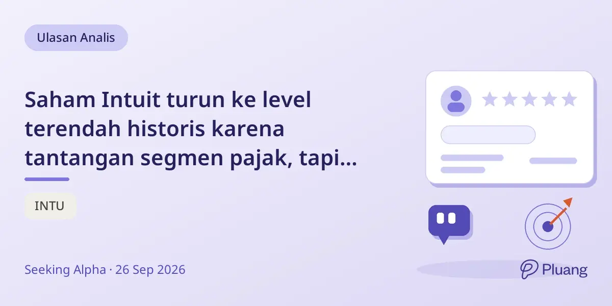 Saham Intuit turun ke level terendah historis karena tantangan segmen pajak, tapi potensi pertumbuhan jangka panjang tetap ada.