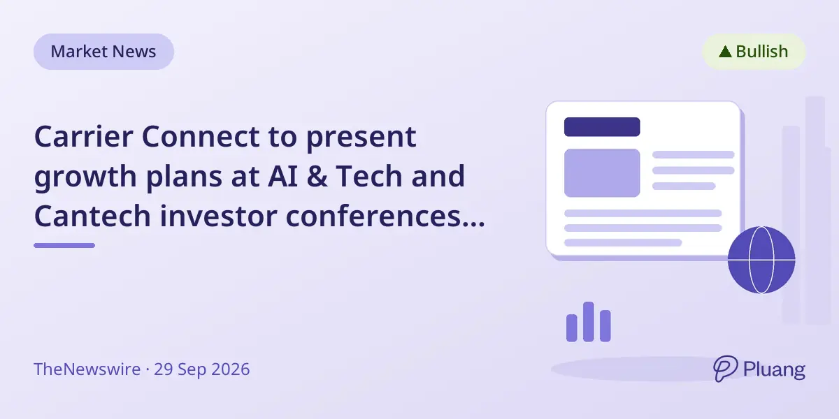 Carrier Connect to present growth plans at AI & Tech and Cantech investor conferences in October 2026