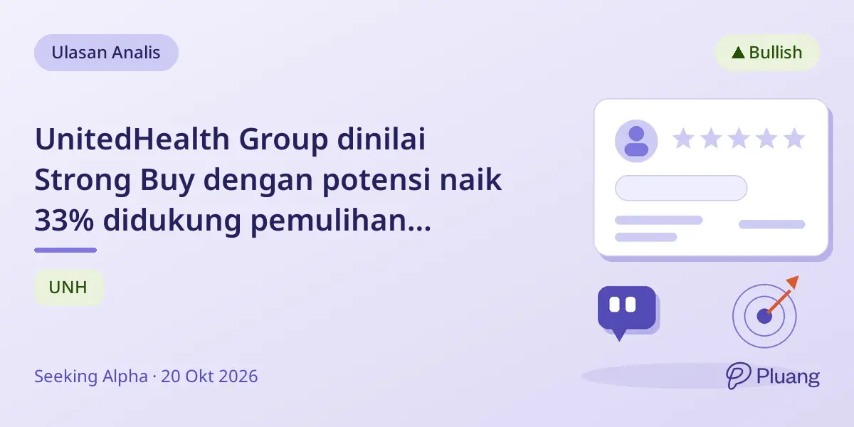 UnitedHealth Group dinilai Strong Buy dengan potensi naik 33% didukung pemulihan margin dan pertumbuhan AI hingga 2028.