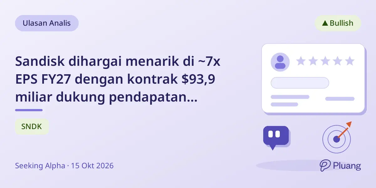 Sandisk dihargai menarik di ~7x EPS FY27 dengan kontrak $93,9 miliar dukung pendapatan masa depan.
