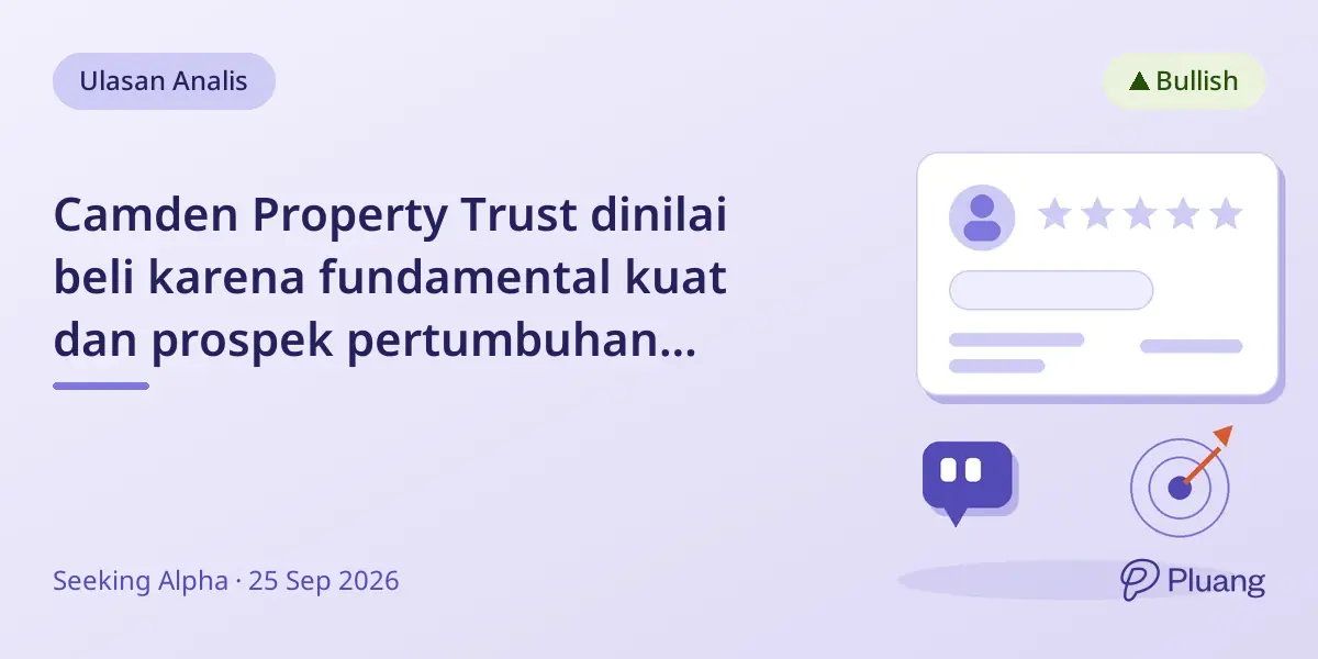 Camden Property Trust dinilai beli karena fundamental kuat dan prospek pertumbuhan membaik.