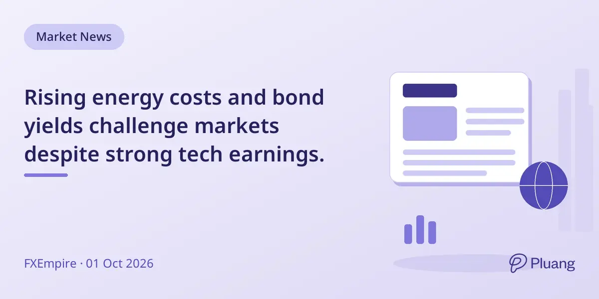 Rising energy costs and bond yields challenge markets despite strong tech earnings.