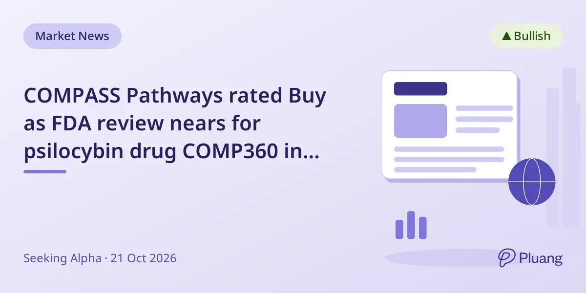 COMPASS Pathways rated Buy as FDA review nears for psilocybin drug COMP360 in resistant depression