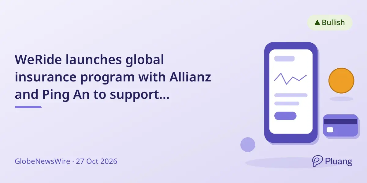 WeRide launches global insurance program with Allianz and Ping An to support autonomous vehicle expansion.