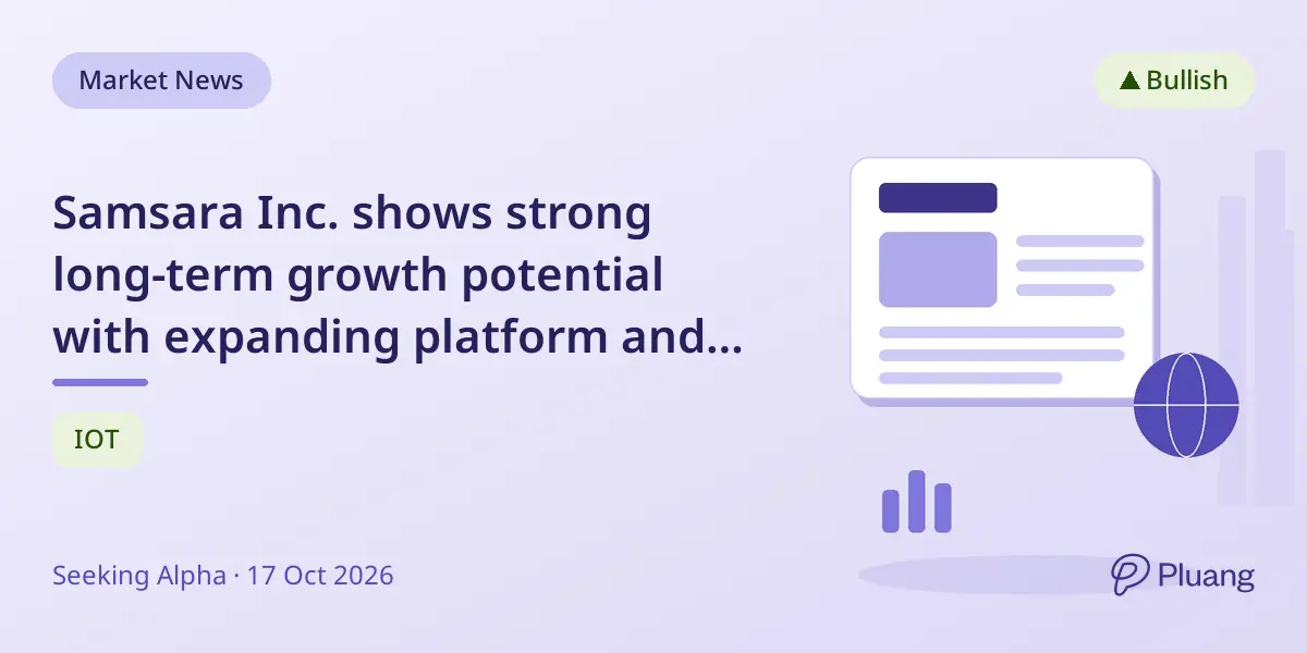 Samsara Inc. shows strong long-term growth potential with expanding platform and recurring revenue.