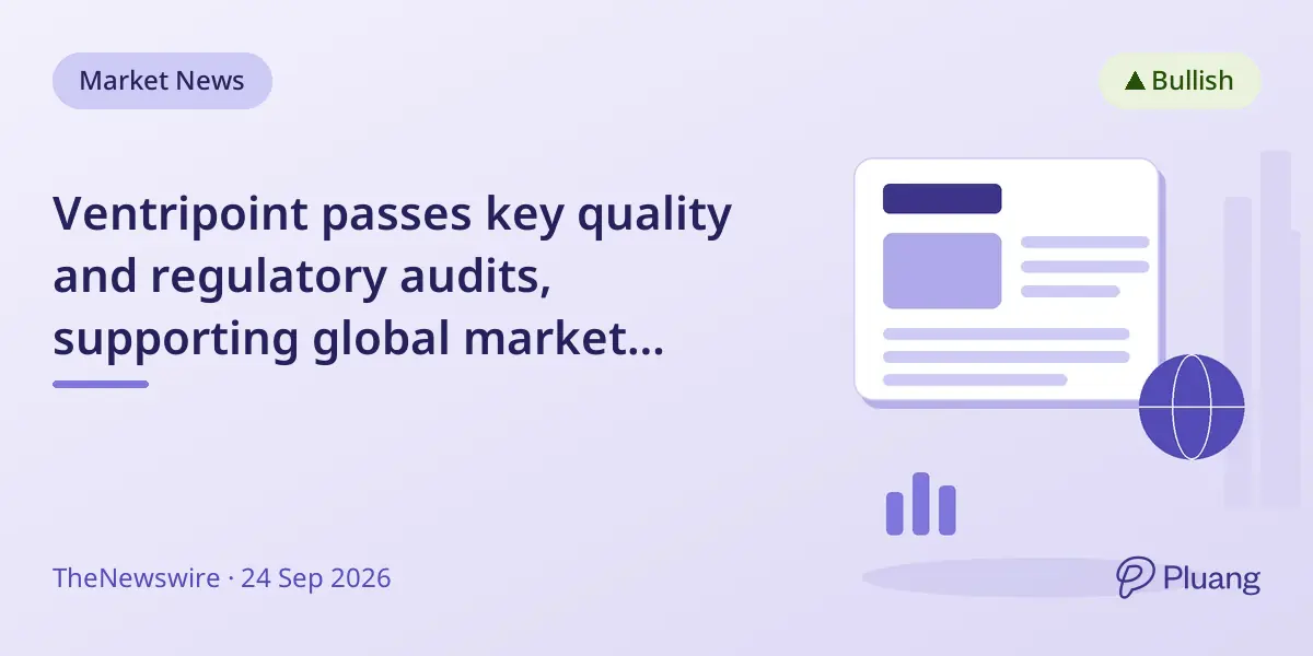 Ventripoint passes key quality and regulatory audits, supporting global market growth for its cardiac imaging tech.