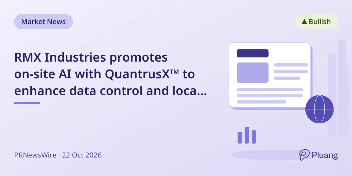 RMX Industries promotes on-site AI with QuantrusX™ to enhance data control and local intelligence.