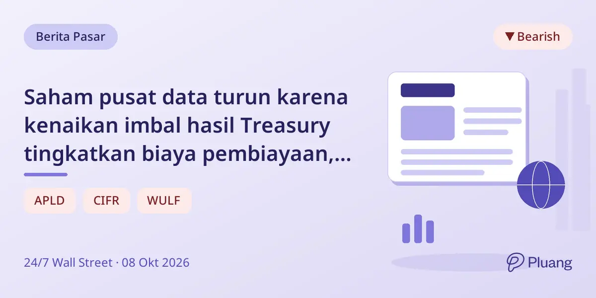 Saham pusat data turun karena kenaikan imbal hasil Treasury tingkatkan biaya pembiayaan, Cipher Digital terdampak paling parah.