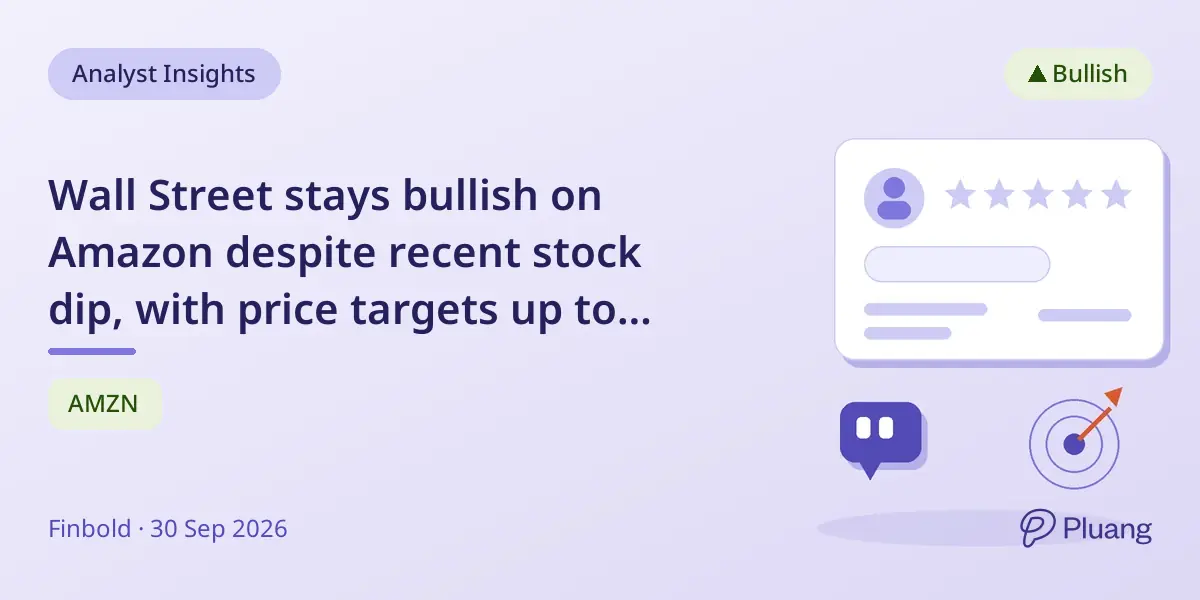Wall Street stays bullish on Amazon despite recent stock dip, with price targets up to $360.