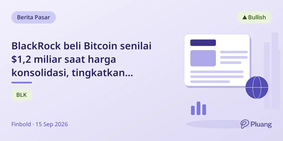 BlackRock beli Bitcoin senilai $1,2 miliar saat harga konsolidasi, tingkatkan kepemilikan dan ETF BTC AS.