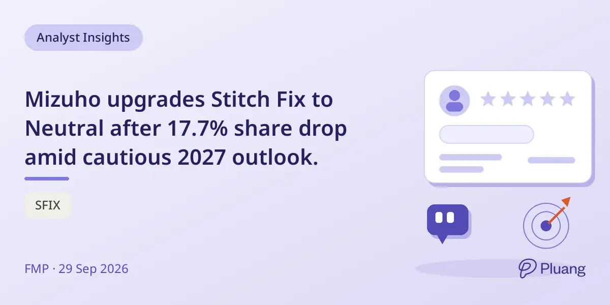 Mizuho upgrades Stitch Fix to Neutral after 17.7% share drop amid cautious 2027 outlook.