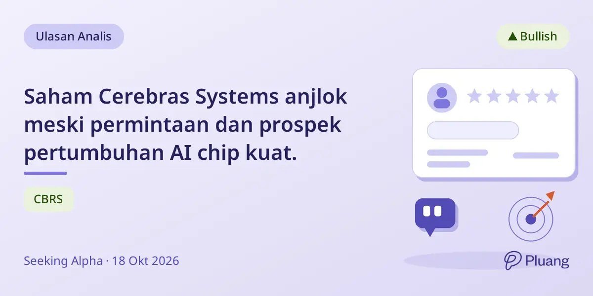 Saham Cerebras Systems anjlok meski permintaan dan prospek pertumbuhan AI chip kuat.