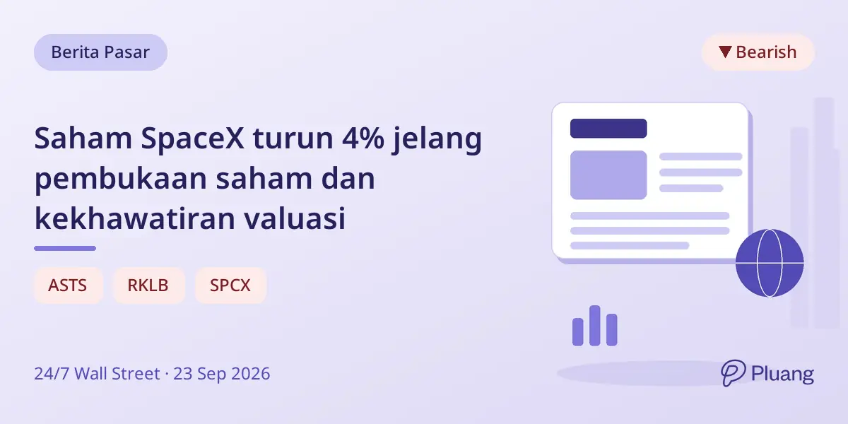 Saham SpaceX turun 4% jelang pembukaan saham dan kekhawatiran valuasi