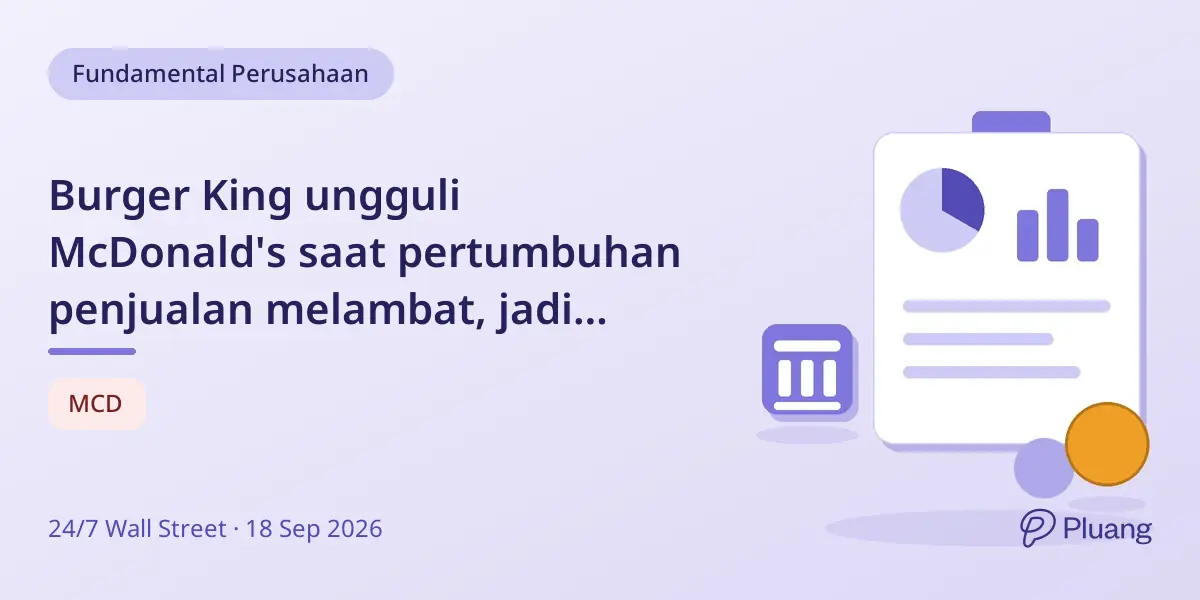 Burger King ungguli McDonald's saat pertumbuhan penjualan melambat, jadi pertimbangan portofolio investor.