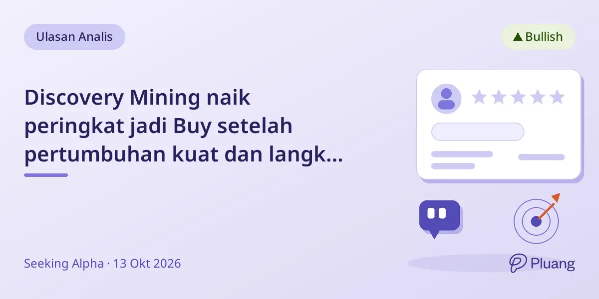 Discovery Mining naik peringkat jadi Buy setelah pertumbuhan kuat dan langkah strategis di perak dan logam dasar.