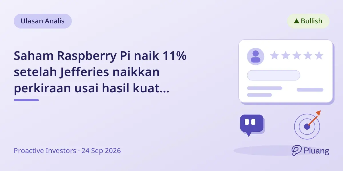 Saham Raspberry Pi naik 11% setelah Jefferies naikkan perkiraan usai hasil kuat semester pertama