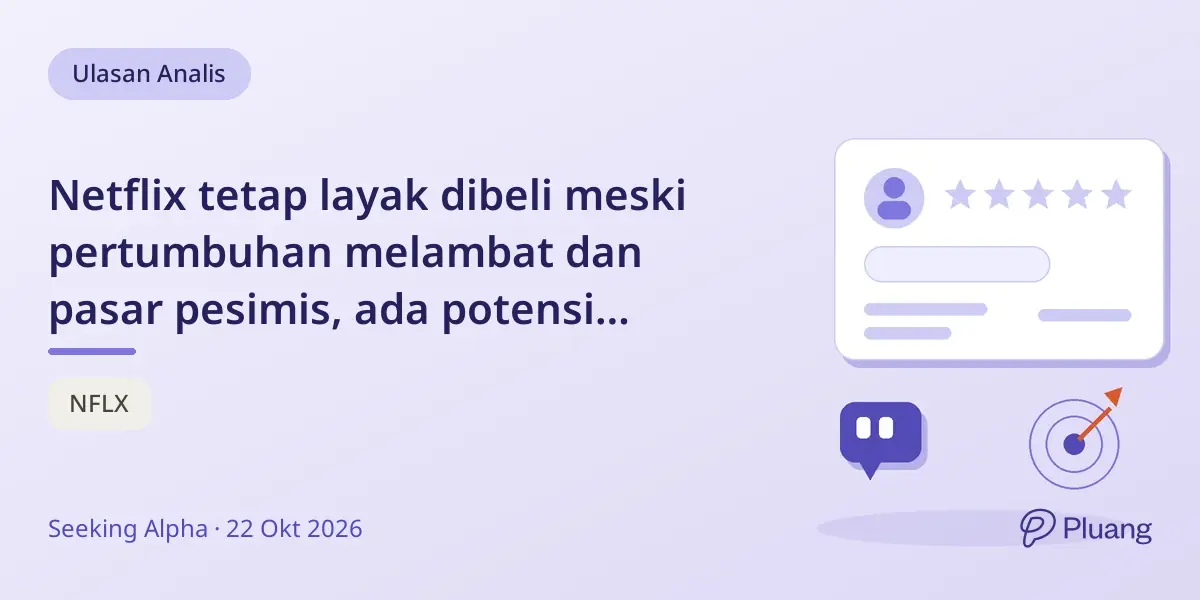 Netflix tetap layak dibeli meski pertumbuhan melambat dan pasar pesimis, ada potensi pemulihan.