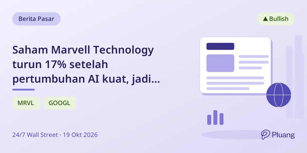 Saham Marvell Technology turun 17% setelah pertumbuhan AI kuat, jadi peluang beli.