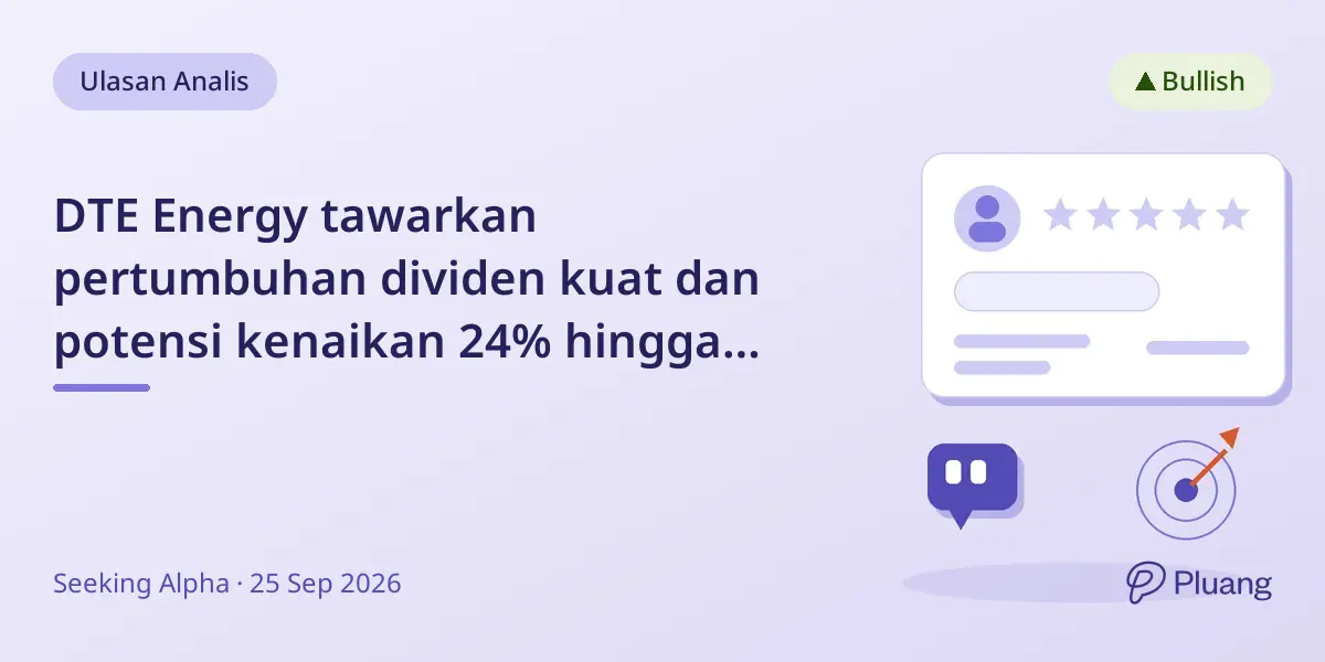 DTE Energy tawarkan pertumbuhan dividen kuat dan potensi kenaikan 24% hingga 2027 di tengah booming data center Michigan.
