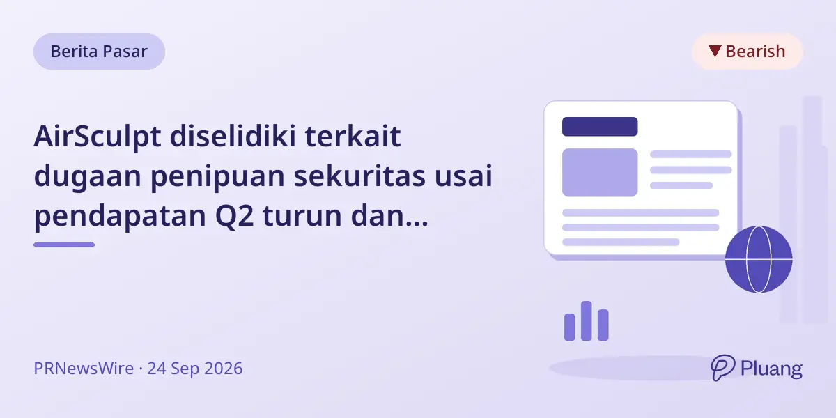 AirSculpt diselidiki terkait dugaan penipuan sekuritas usai pendapatan Q2 turun dan saham anjlok 45%
