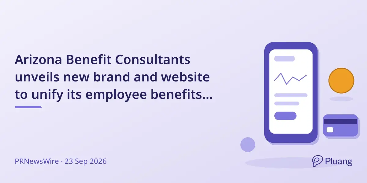 Arizona Benefit Consultants unveils new brand and website to unify its employee benefits services.