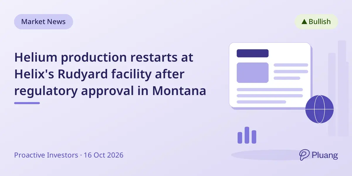 Helium production restarts at Helix's Rudyard facility after regulatory approval in Montana