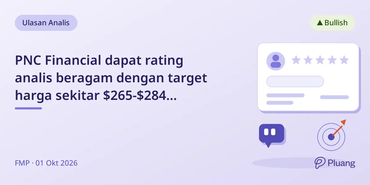 PNC Financial dapat rating analis beragam dengan target harga sekitar $265-$284 didukung fundamental kuat.