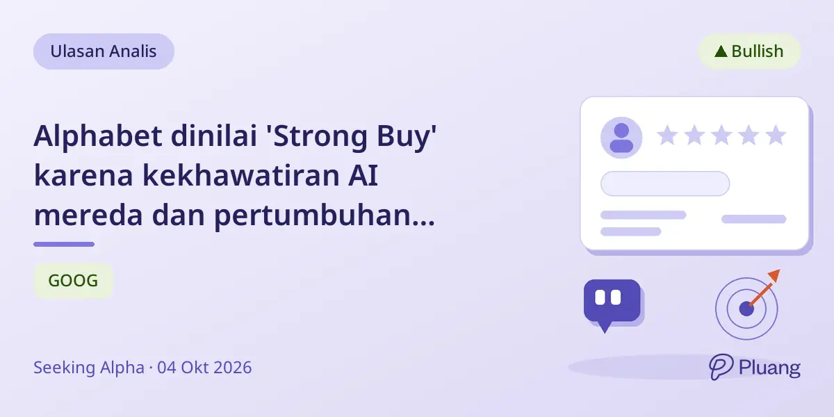 Alphabet dinilai 'Strong Buy' karena kekhawatiran AI mereda dan pertumbuhan Search tetap kuat dengan investasi CapEx sebagai peluang.