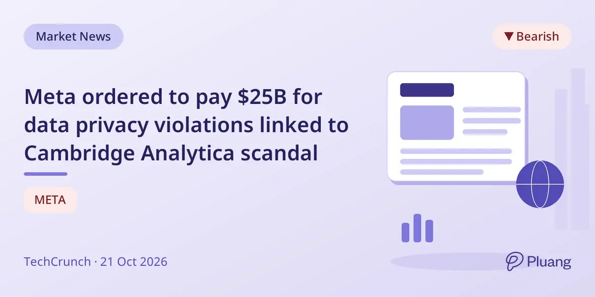 Meta ordered to pay $25B for data privacy violations linked to Cambridge Analytica scandal